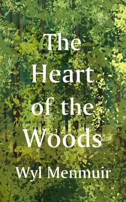 Serce lasu - The Heart of the Woods