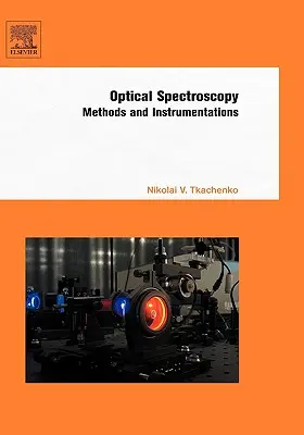 Spektroskopia optyczna: Metody i oprzyrządowanie - Optical Spectroscopy: Methods and Instrumentations