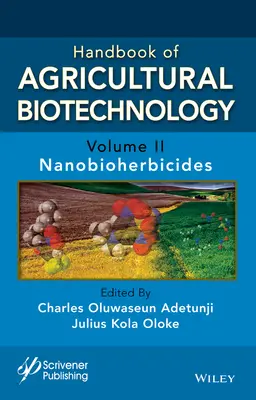 Podręcznik biotechnologii rolniczej, tom 2: Nanobioherbicydy - Handbook of Agricultural Biotechnology, Volume 2: Nanobioherbicides