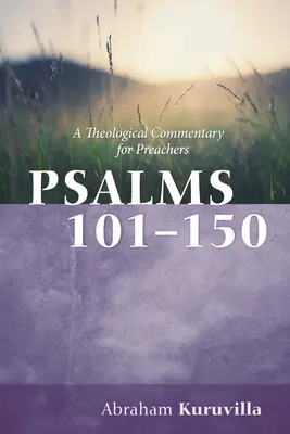 Psalmy 101-150: Komentarz teologiczny dla kaznodziejów - Psalms 101-150: A Theological Commentary for Preachers