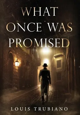 Co kiedyś obiecano - What Once Was Promised