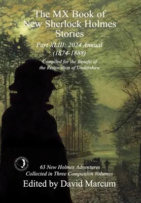 The MX Book of New Sherlock Holmes Stories, część XLIII: 2024 Annual 1874-1888 - The MX Book of New Sherlock Holmes Stories Part XLIII: 2024 Annual 1874-1888