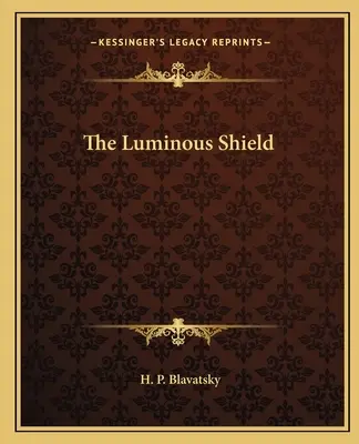 Świetlista tarcza - The Luminous Shield