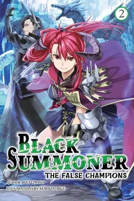 Black Summoner, Vol. 2 (Light Novel): Tom 2 - Black Summoner, Vol. 2 (Light Novel): Volume 2