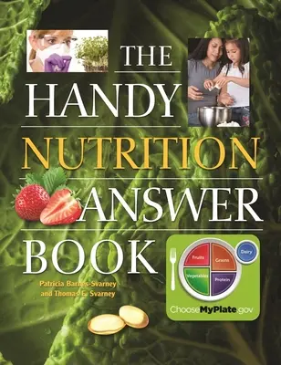 Podręczna książka z odpowiedziami na temat odżywiania - The Handy Nutrition Answer Book