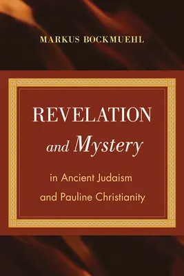 Objawienie i tajemnica w starożytnym judaizmie i chrześcijaństwie Pawłowym - Revelation and Mystery in Ancient Judaism and Pauline Christianity