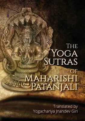 Yoga Sutras of Maharishi Patanjali: Proste kontemplacyjne tłumaczenie Yoga Sutras - The Yoga Sutras of Maharishi Patanjali: Simple contemplative translation of Yoga Sutras