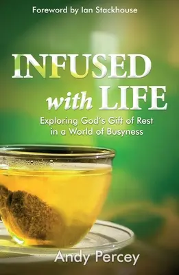 Tchnienie życia: Exploring God's Gift of Rest in a World of Busyness - Spiritual Wisdom to Restore Work-Life Balance, Maintain Well Bei - Infused with Life: Exploring God's Gift of Rest in a World of Busyness - Spiritual Wisdom to Restore Work-Life Balance, Maintain Well Bei