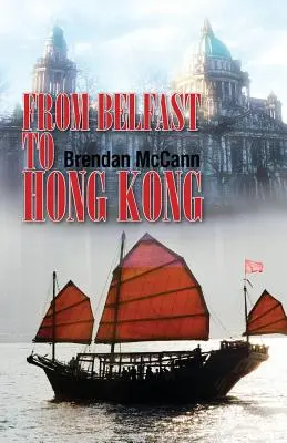 Z Belfastu do Hongkongu - From Belfast to Hong Kong