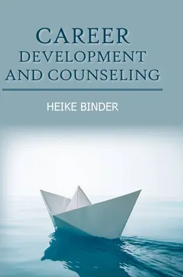 Rozwój kariery i doradztwo - Career Development and Counseling