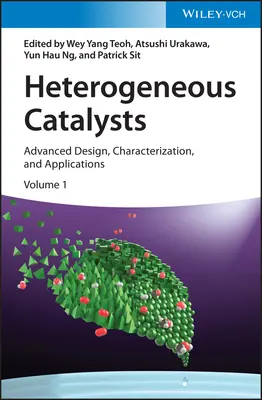 Katalizatory heterogeniczne: Zaawansowane projektowanie, charakterystyka i zastosowania, 2 tomy - Heterogeneous Catalysts: Advanced Design, Characterization, and Applications, 2 Volumes