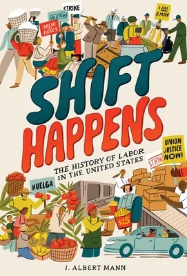 Shift Happens: Historia pracy w Stanach Zjednoczonych - Shift Happens: The History of Labor in the United States