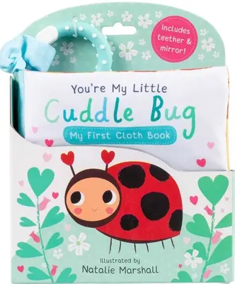 You're My Little Cuddle Bug: Moja pierwsza książeczka z tkaniny - You're My Little Cuddle Bug: My First Cloth Book