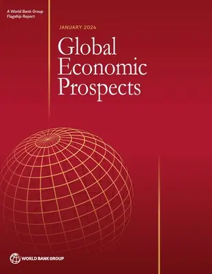 Globalne perspektywy gospodarcze, styczeń 2024 r. - Global Economic Prospects, January 2024