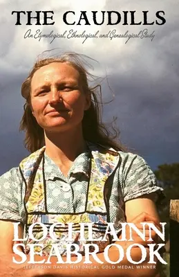 The Caudills: Studium etymologiczne, etnologiczne i genealogiczne - The Caudills: An Etymological, Ethnological, & Genealogical Study