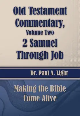 Komentarz do Starego Testamentu, 2 Samuela przez Hioba - Old Testament Commentary, 2 Samuel Through Job