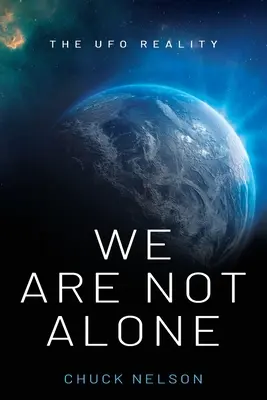 Nie jesteśmy sami: Rzeczywistość UFO - We Are Not Alone: The UFO Reality