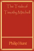 Próby Timothy'ego Mitchella - Trials of Timothy Mitchell