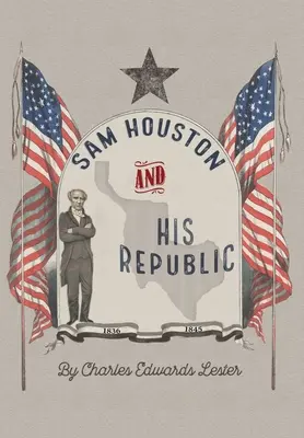 Sam Houston i jego republika - Sam Houston and His Republic