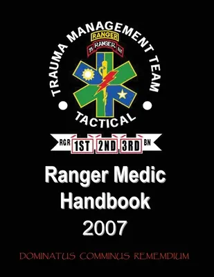 Podręcznik Ranger Medic - Zespół zarządzania urazami - Ranger Medic Handbook - Trauma Management Team