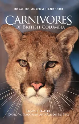 Mięsożercy z Kolumbii Brytyjskiej - Carnivores of British Columbia