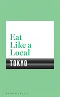 Jedz jak miejscowy - TOKYO - Eat Like a Local TOKYO