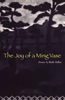 Radość wazonu Ming: Wiersze Ruth Dallas - The Joy of a Ming Vase: Poems by Ruth Dallas