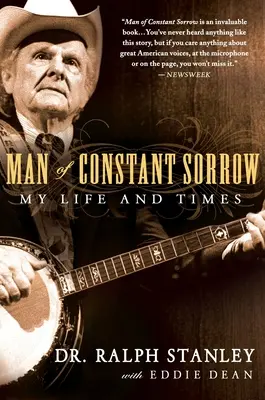 Człowiek nieustającego smutku: Moje życie i czasy - Man of Constant Sorrow: My Life and Times