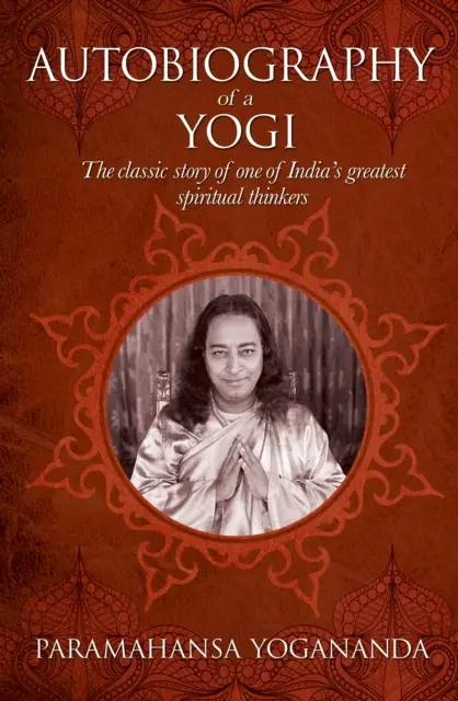 Autobiografia jogina - Autobiography of a Yogi