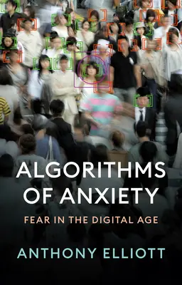 Algorytmy lęku: Strach w erze cyfrowej - Algorithms of Anxiety: Fear in the Digital Age