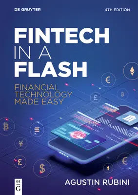 Fintech w mgnieniu oka: technologia finansowa w prosty sposób - Fintech in a Flash: Financial Technology Made Easy