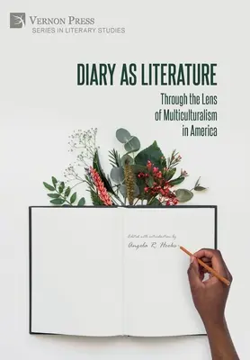 Tagebuch als Literatur: Durch die Linse des Multikulturalismus in Amerika - Diary as Literature: Through the Lens of Multiculturalism in America