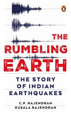 Dudniąca Ziemia: Historia indiańskich trzęsień ziemi - The Rumbling Earth: The Story of Indian Earthquakes