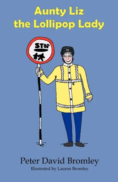 Ciotka Liz, lizakowa dama - Aunty Liz the Lollipop Lady