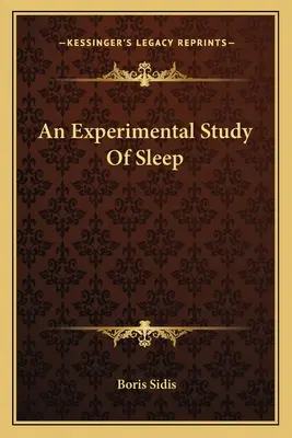 Eksperymentalne badanie snu - An Experimental Study Of Sleep