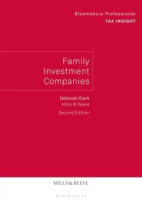 Rodzinne spółki inwestycyjne - wydanie 2 - Family Investment Companies - 2nd Edition