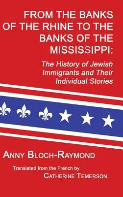 Od brzegów Renu do brzegów Missisipi: Historia żydowskich imigrantów i ich indywidualne historie - From the Banks of the Rhine to the Banks of the Mississippi: The History of Jewish Immigrants and Their Individual Stories