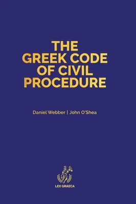 Grecki kodeks postępowania cywilnego: Dekret prezydencki 503/1985 - The Greek Code of Civil Procedure: Presidential Decree 503/1985