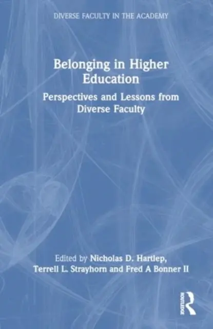 Przynależność w szkolnictwie wyższym: Perspektywy i lekcje z różnych wydziałów - Belonging in Higher Education: Perspectives and Lessons from Diverse Faculty