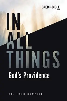 We wszystkim: Opatrzność Boża - In All Things: God's Providence