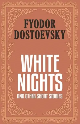 Białe noce i inne opowiadania - White Nights and Other Short Stories