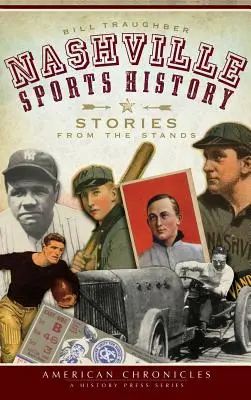 Historia sportu w Nashville: Historie z trybun - Nashville Sports History: Stories from the Stands