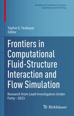 Frontiers in Computational Fluid-Structure Interaction and Flow Simulation: Badania głównych badaczy przed czterdziestką - 2023 - Frontiers in Computational Fluid-Structure Interaction and Flow Simulation: Research from Lead Investigators Under Forty - 2023