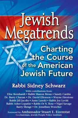 Żydowskie megatrendy: Wyznaczanie kursu na przyszłość amerykańskich Żydów - Jewish Megatrends: Charting the Course of the American Jewish Future