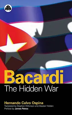 Bacardi: Ukryta wojna - Bacardi: The Hidden War