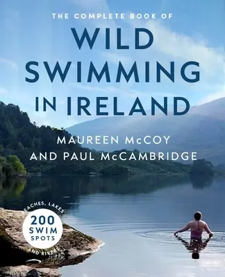 Kompletna księga dzikiego pływania w Irlandii - The Complete Book of Wild Swimming in Ireland