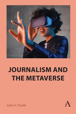 Dziennikarstwo i metawersja - Journalism and the Metaverse