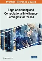 Obliczenia brzegowe i paradygmaty inteligencji obliczeniowej dla IoT - Edge Computing and Computational Intelligence Paradigms for the IoT