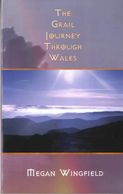 Podróż Graala przez Walię - Grail Journey Through Wales