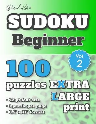 David Karn Sudoku - Beginner Vol 2: 100 łamigłówek, bardzo duży druk, czcionka 42 pkt, 1 łamigłówka na stronę - David Karn Sudoku - Beginner Vol 2: 100 Puzzles, Extra Large Print, 42 pt font size, 1 puzzle per page